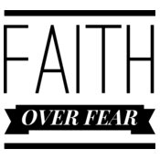 Faith Over Fear 7