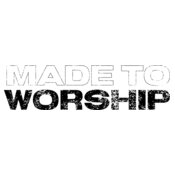 Made To Worship 3