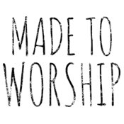 Made To Worship 4