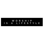 Worship Is A Lifestyle 9